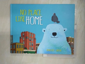 【書寶二手書T8／少年童書_SCX】No Place Like Home_Ghosh, Ronojoy