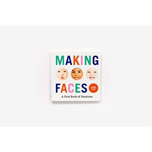 Making Faces: A First Book of Emotions