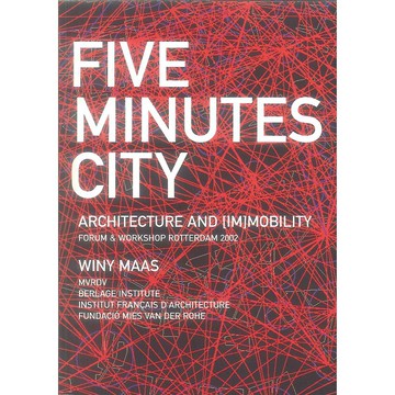 FIVE MINUTES CITY -9789059730038 絕版英文設計書 [建築人設計人的店-上博圖書]