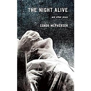 The Night Alive and Other Plays (Paperback)