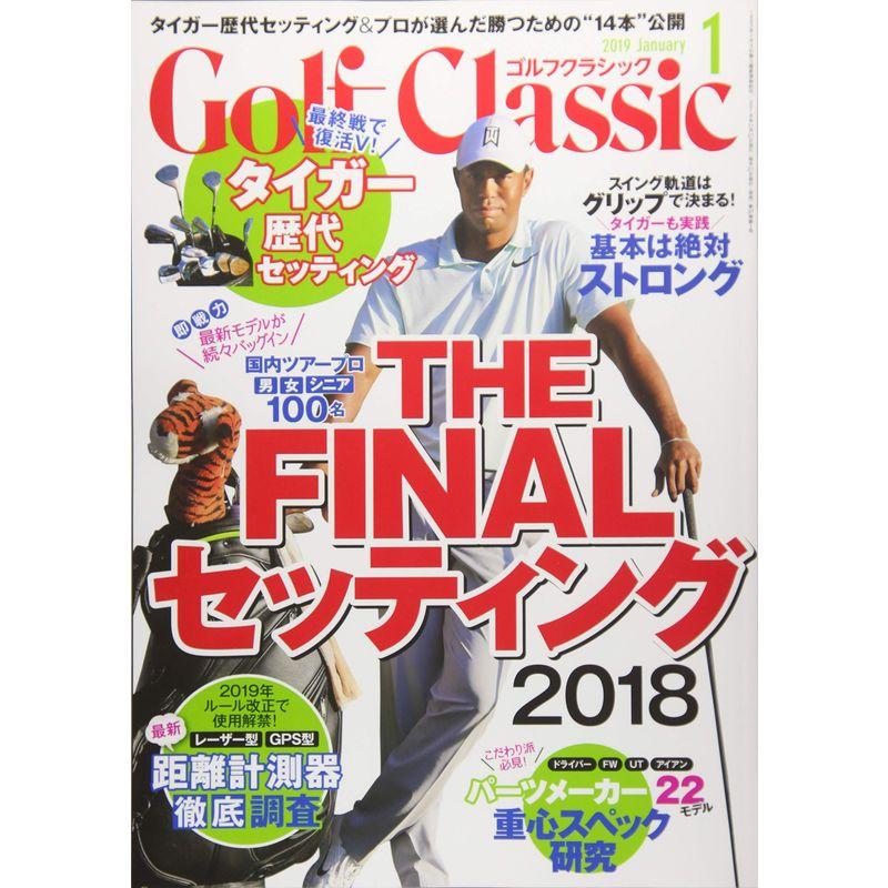 GOLF Classic 2019年 01 月号 雑誌