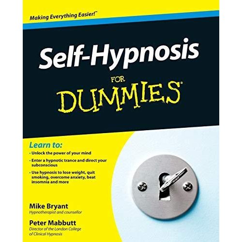 Self-Hypnosis For Dummies (For Dummies Series)