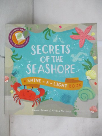 【書寶二手書T4／少年童書_EO9】Secrets of the Seashore (Shine-A-Light)_Carron Brown,Alyssa Nassner