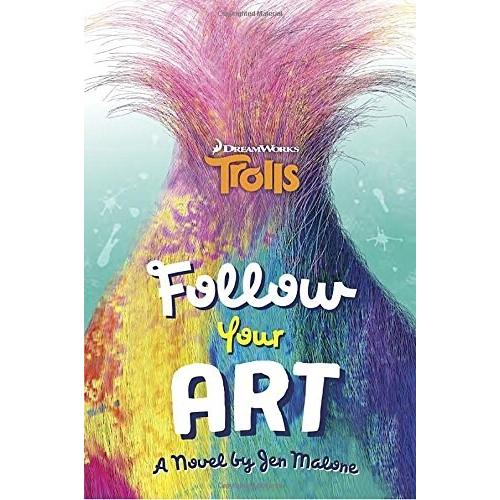 Follow Your Art (DreamWorks Trolls) (Hardcover)