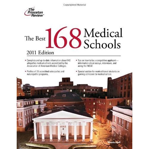 The Best 168 Medical Schools  2011 Edition (Graduate School Admissions Guides)