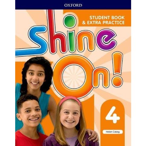 Shine On!: Level 4: Student Book with Extra Practice