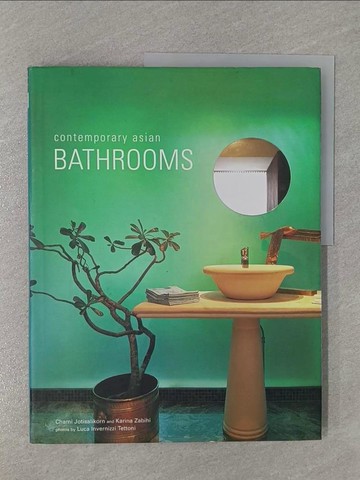 【書寶二手書T1／設計_ZBO】Contemporary Asian Bathrooms_Jotisalikorn, Chami/ Zabihi, Karina