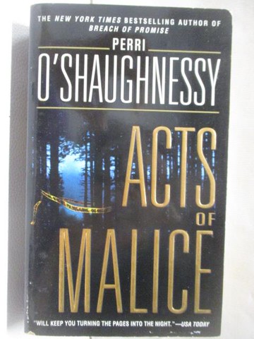 【書寶二手書T7／原文小說_WDU】Acts of Malice_Perri O'Shaughnessy