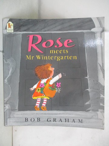 【書寶二手書T2／少年童書_QBW】Rose Meets Mr.Wintergarten_Bob Graham
