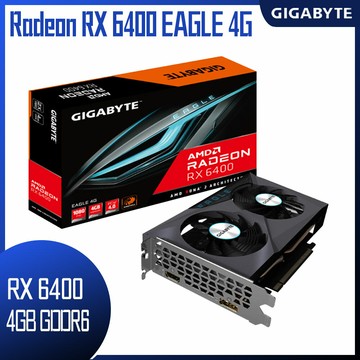 【GIGABYTE 技嘉】 Radeon RX 6400 EAGLE 4G 顯示卡