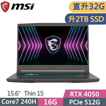MSI Thin 15 B2RVE-3078TW (Core 7 240H/16G+16G/2TB SSD/RTX4050/15.6/W11)特仕