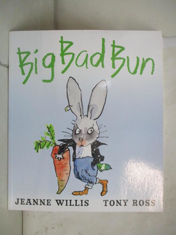 【書寶二手書T7／原文小說_UD9】Big Bad Bun_Willis, Jeanne/ Ross, Tony (ILT)