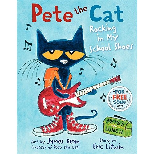 Pete the Cat: Rocking in My School Shoes