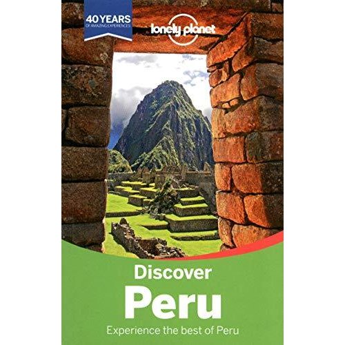 Lonely Planet Discover Peru (Lonely Planet Travel Guide)