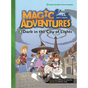 e-future Magic Adventures Graded Comic Readers 3-2: Dark in the City of Lights