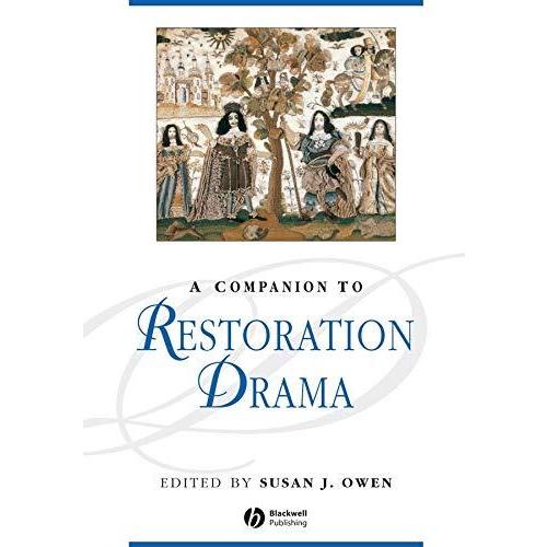 A Companion to Restoration Drama (Blackwell Companions to Literature and Cu