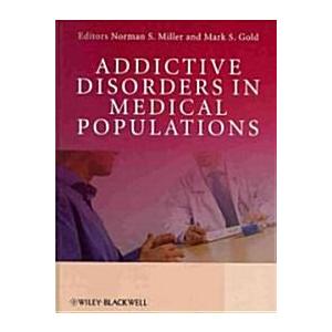 Addictive Disorders in Medical Populations (Hardcover)