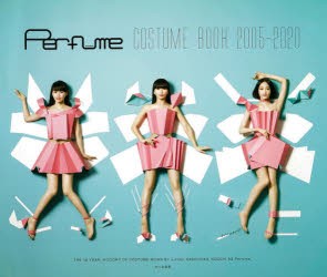 Perfume COSTUME BOOK 2005-2020 [本]