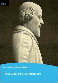 Pearson English Active Readers Level 4 (Intermediate): Three Great Plays of Shakespeare with CD-ROM/1片 and MP3 Audio CD/1片  William Shakespeare  Pearson Education