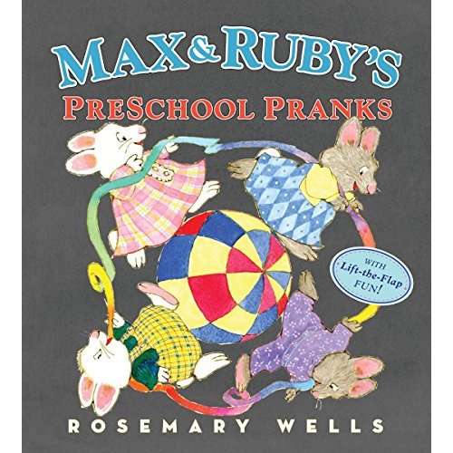 Max and Ruby's Preschool Pranks