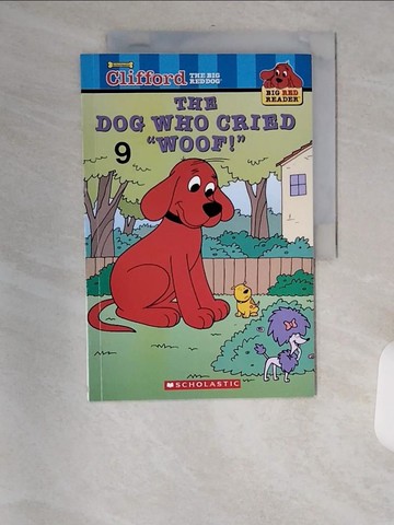 【書寶二手書T2／語言學習_TVY】Clifford Big Red Reader: The Dog Who Cried Woof! (New)