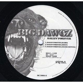 BIG DAWGZ BALLIN' FOREVER   10 G'S 12" US 2002年リリース