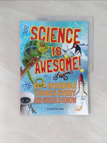 【書寶二手書T1／兒童文學_R5L】Science is Awesome!_Lisa Regan