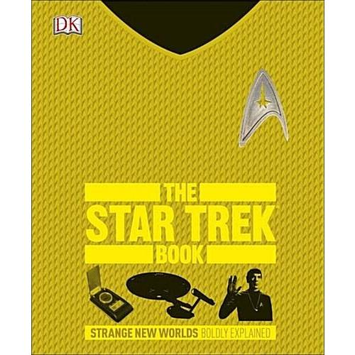 The Star Trek Book Strange New Worlds Boldly Explained (Hardcover)