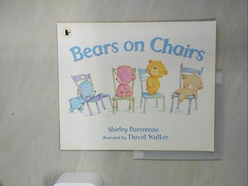 【書寶二手書T4／少年童書_QF4】Bears on chairs_by Shirley Parenteau ; illustrated by David Walker