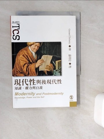 【書寶二手書T4／科學_V9Q】現代性與後現代性：知識、權力與自我_Gerard Delanty,  駱盈伶