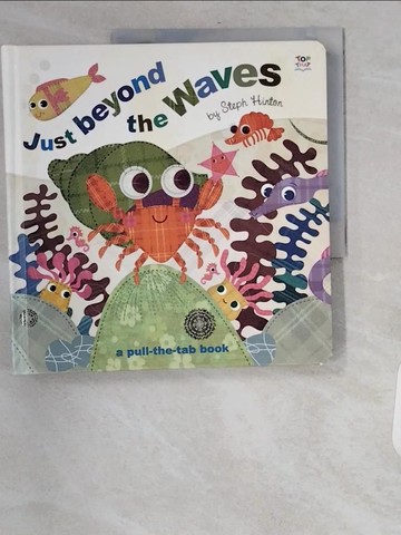 【書寶二手書T6／少年童書_UAW】Just Beyond the Waves (Pull-the-Tab Board Books)_Sally Hopgood