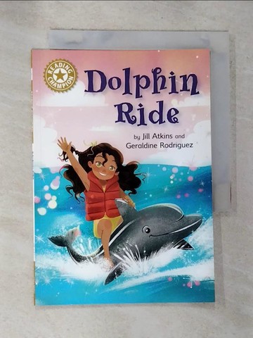 【書寶二手書T9／原文小說_RW2】Reading Champion: Dolphin Ride_Jill Atkins