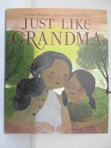 【書寶二手書T8／少年童書_UEC】Just Like Grandma_Flett, Julie