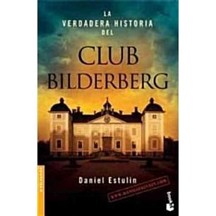 La Verdadera Historia del Club Bildelberg (Paperback)