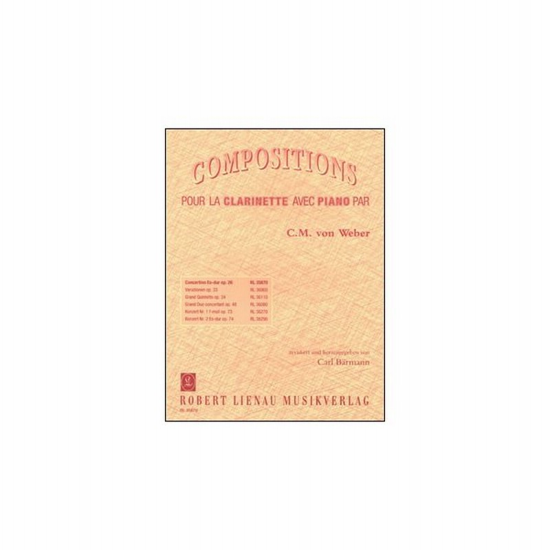 楽譜 ウェーバー クラリネット小協奏曲 変ホ長調 作品26 Rl クラリネットとピアノ ソロ譜はin 管 輸入楽譜 T 通販 Lineポイント最大0 5 Get Lineショッピング