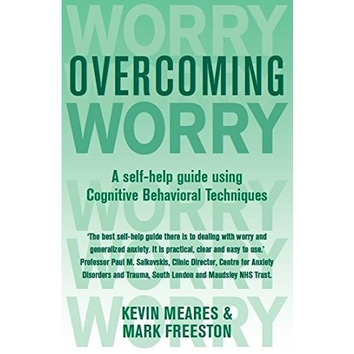 Overcoming Worry and Generalised Anxiety Disorder