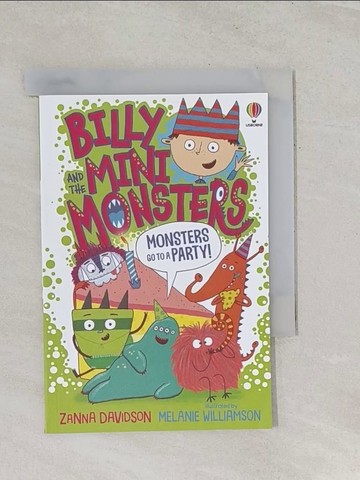 【書寶二手書T1／原文小說_R2D】Monsters Go to a Party (Billy and the Mini Monsters 3)_Zanna Davidson; Melanie Williamson