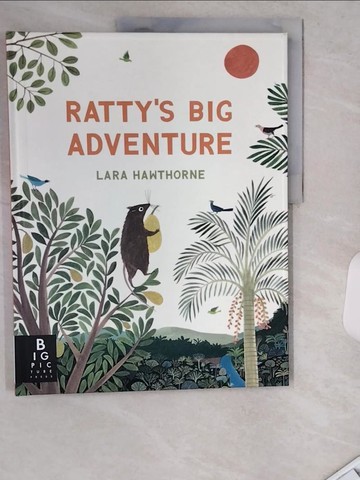 【書寶二手書T9／少年童書_TRN】Ratty's Big Adventure_Lara Hawthorne
