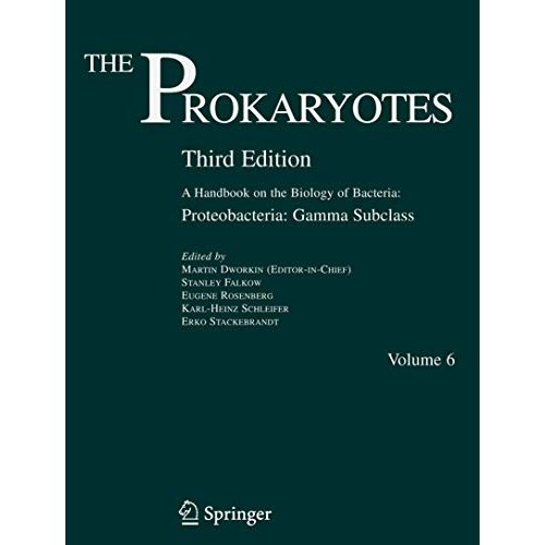 The Prokaryotes: Vol. 6: Proteobacteria: Gamma Subclass