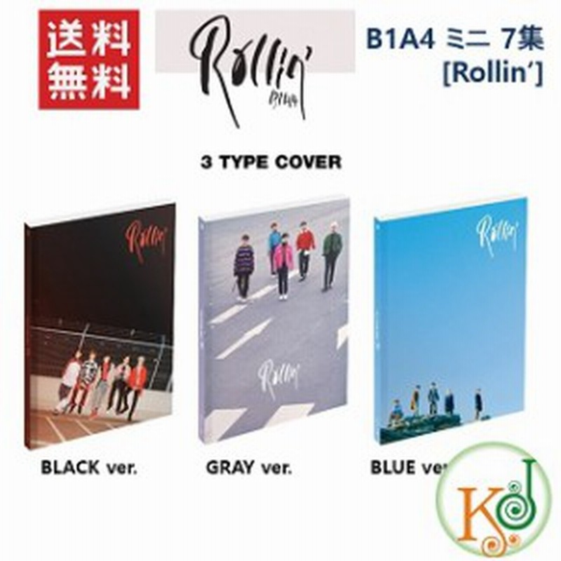 K Pop 韓流 B1a4 ミニ 7集 Cd Rollin バージョンランダム Black Gray Blue Ver おまけ 生写真 通販 Lineポイント最大1 0 Get Lineショッピング