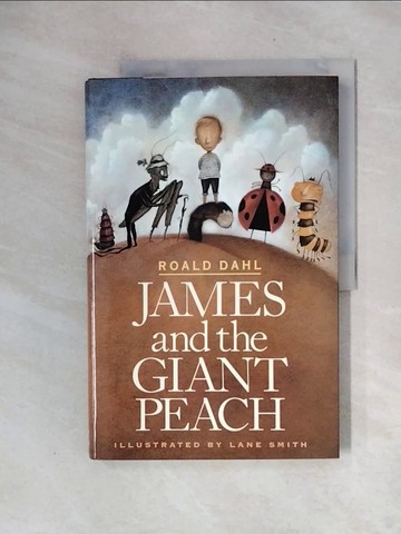 【書寶二手書T4／兒童文學_ZTM】James and the Giant Peach: A Children’s Story_Roald Dahl