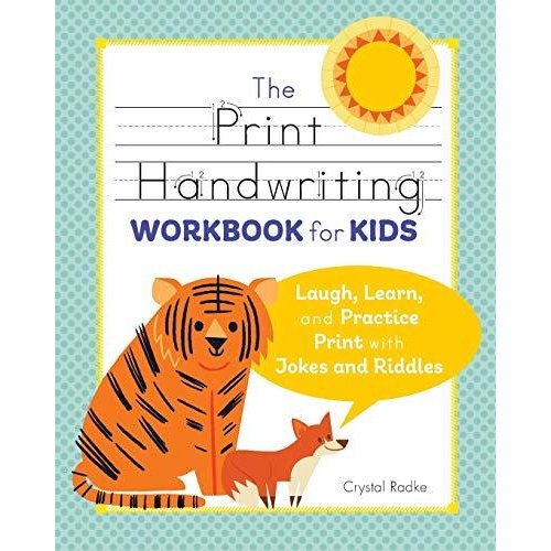 The Print Handwriting Workbook for Kids Laugh Learn and Practice Print With