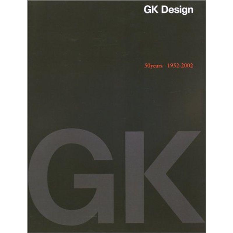 GK Design 50years 1952‐2002?デザイン世界探求