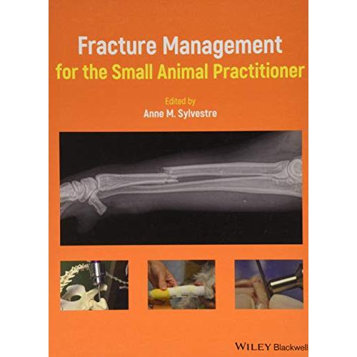 Fracture Management for the Small Animal Practitioner