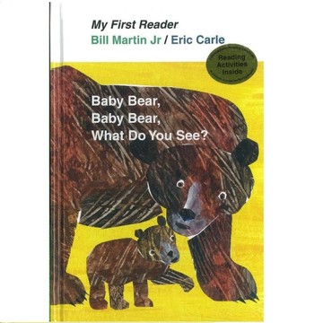 My First Reader: Baby Bear, Baby Bear, What Do You See?