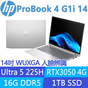 (商)HP ProBook 4 G1i 14 BX1T6PT(Ultra 5 225H/16G/1TB SSD/RTX3050/W11P/14吋)