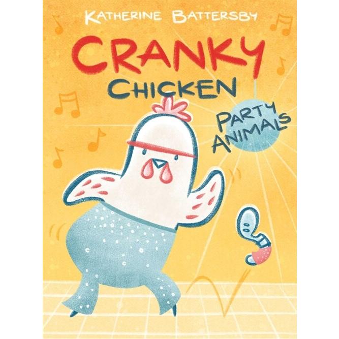 Party Animals: A Cranky Chicken Book (Hardcover)