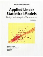 Applied Linear Statistical Models: Design and Analysis of Experiments (5版) KUTNER  McGraw-Hill