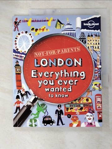 【書寶二手書T2／語言學習_DVY】Lonely Planet Not for Parents London_Lonely Planet Publications (COR)