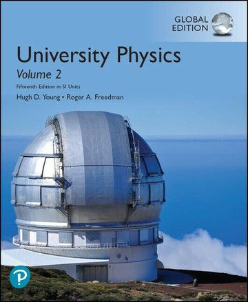 University Physics: Volume 2 (15版) YOUNG、FREEDMAN 2019 Pearson